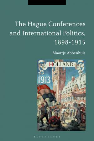 The Hague Conferences and International Politics, 1898-1915